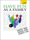 Have Fun as a Family (eBook)